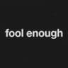 Profile picture of Fool Enough LLC
